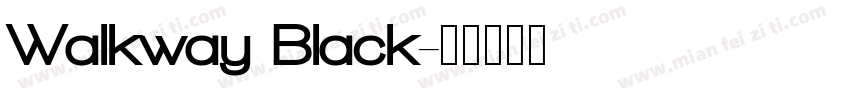 Walkway Black字体转换
